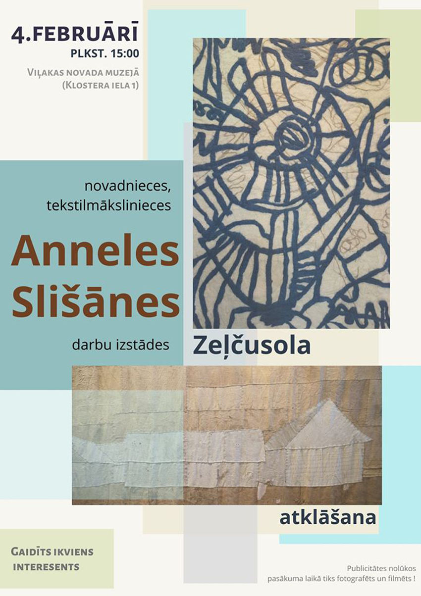 Anneles Slišānes darbu izstāde “Zelčusola”
