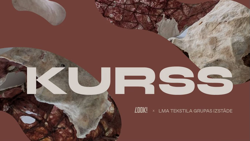 LMA tekstila grupas izstāde KURSS