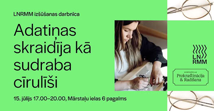 LNRMM izšūšanas darbnīca ADATIŅAS SKRAIDĪJA KĀ SUDRABA CĪRULĪŠI 