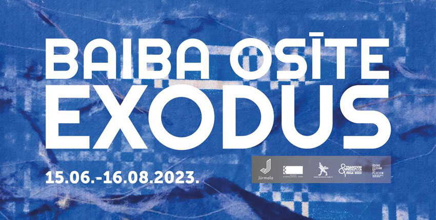 Baibas Osītes personālizstāde EXODUS 