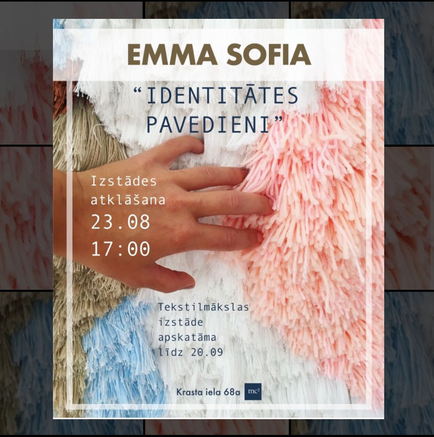 Emmas Sofias tekstilmākslas izstāde IDENTITĀTES PAVEDIENI