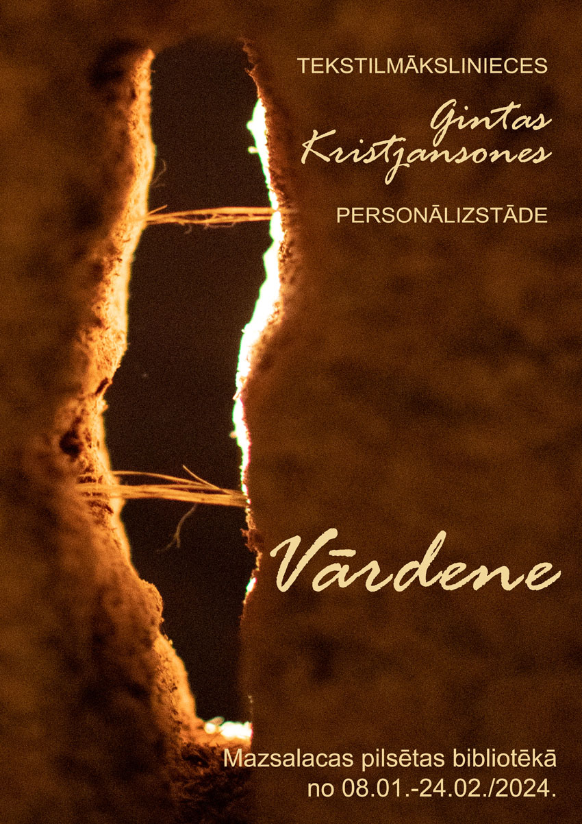 Tekstilmākslinieces Gintas Kristjansones izstāde VĀRDENE