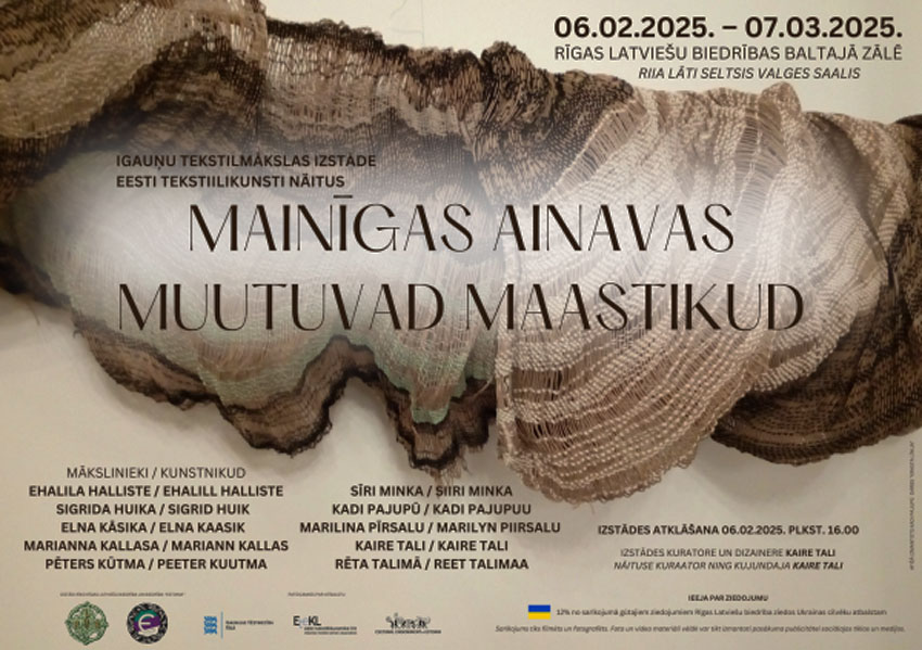 Igauņu tekstilmākslas izstāde MAINĪGAS AINAVAS