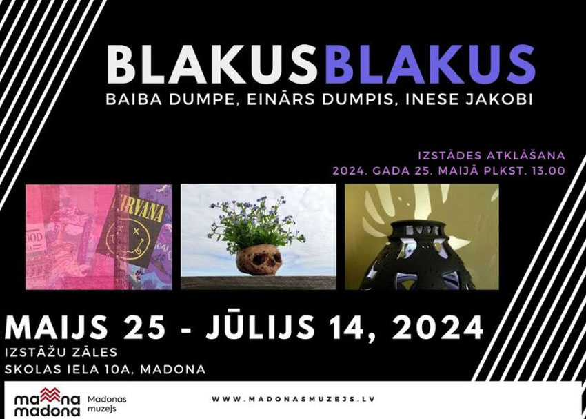 Izstāde BLAKUS BLAKUS