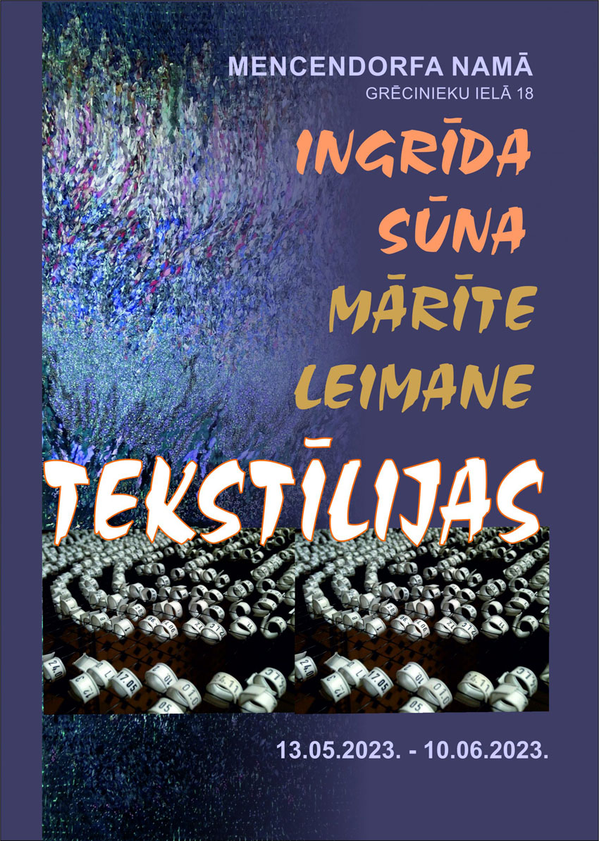 Ingrīdas Sūnas un Mārītes Leimanes TEKSTILIJAS