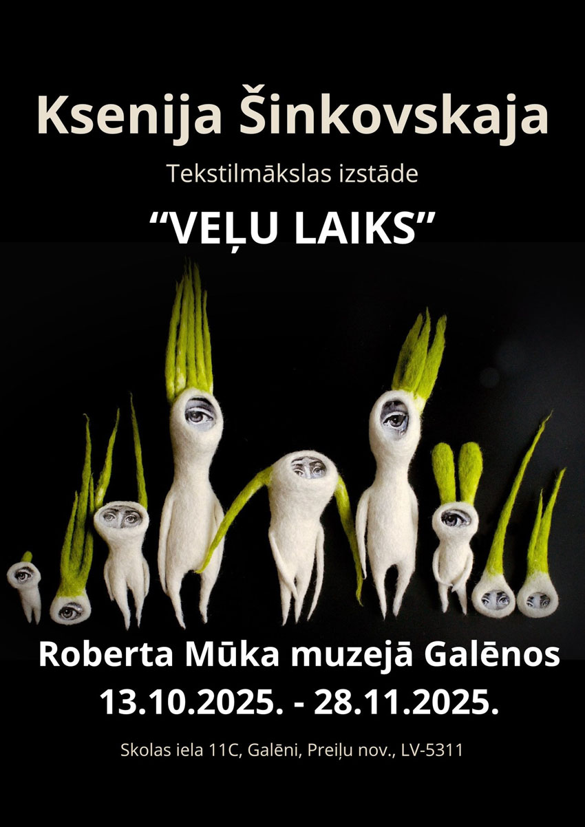 Ksenija Šinkovskaja. Tekstilmākslas izstāde VEĻU LAIKS
