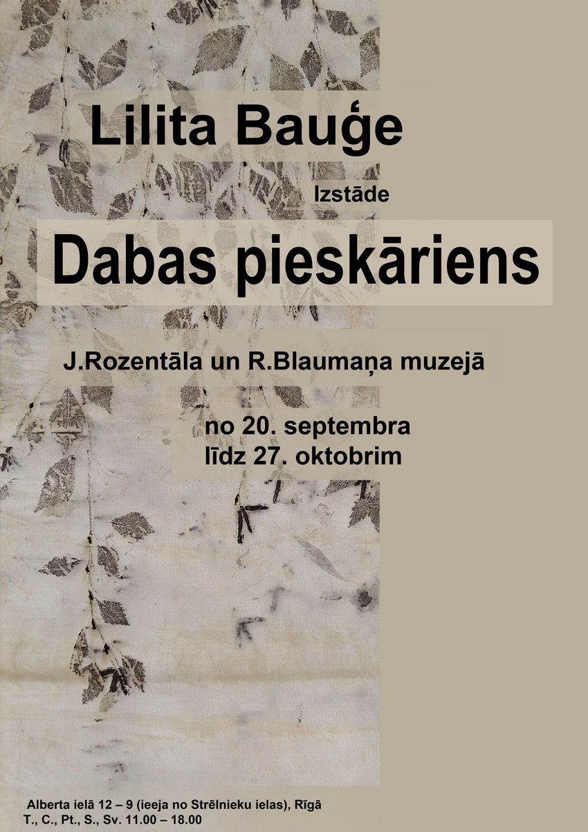Lilitas Bauģes izstāde DABAS PIESKĀRIENS