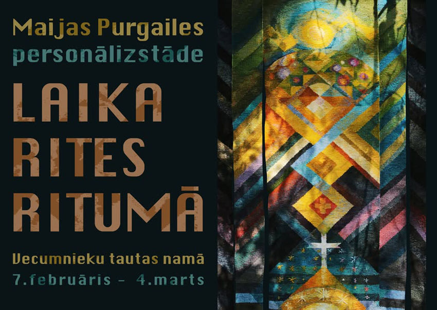 Maijas Purgailes personālizstāde LAIKA RITES RITUMĀ 