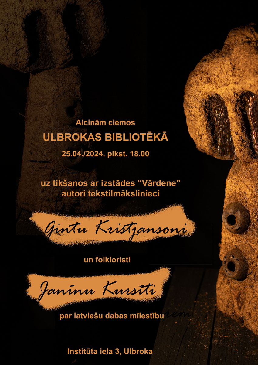 Tikšanās ar izstādes VĀRDENE autori tekstilmākslinieci Gintu Kristjansoni un folkloristi Janīnu Kursīti
