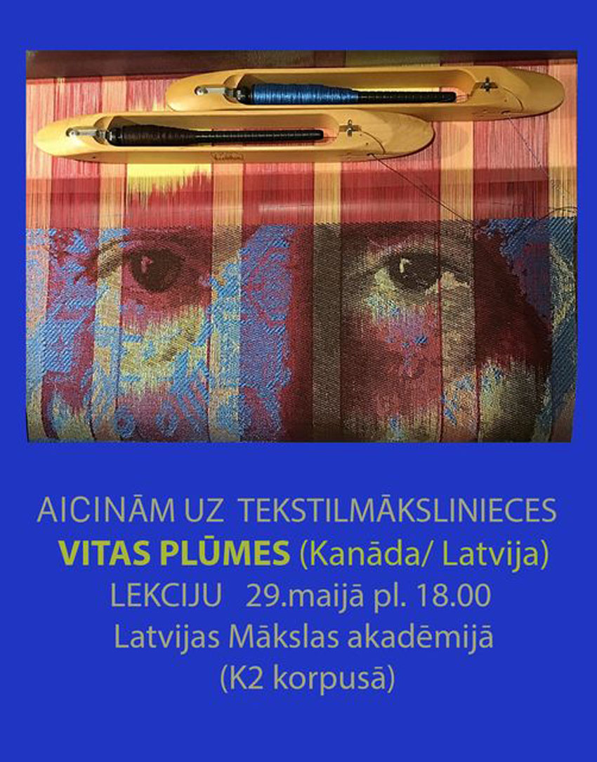 Tekstilmākslinieces VITAS PLŪMES vieslekcija Latvijas Mākslas akadēmijā